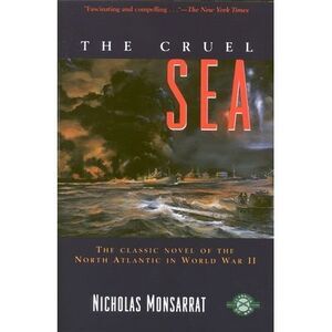 The Cruel Sea -- Nicholas Monsarrat